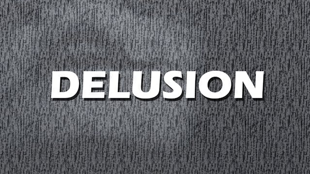 Delusion