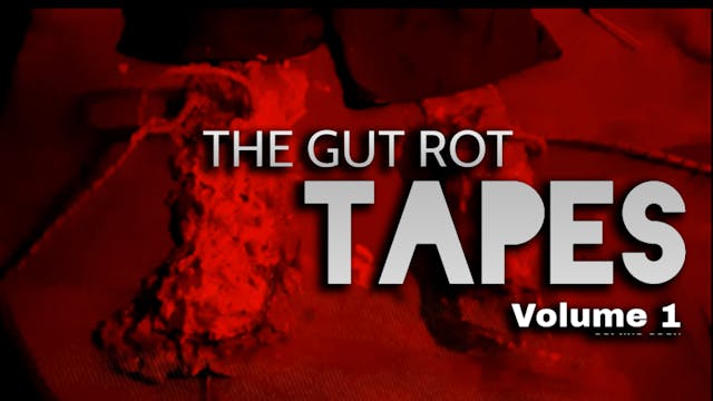 The Gut Rot Tapes: Volume 1