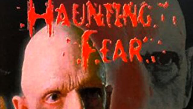 The Haunting Fear