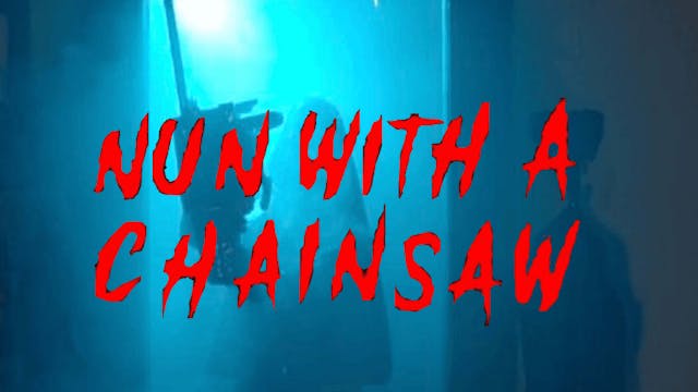 Nun With A Chainsaw