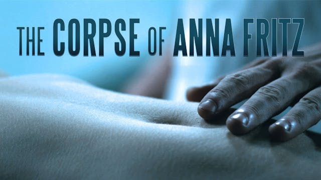The Corpse of Anna Fritz