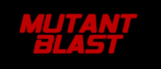 Mutant Blast - Teaser Trailer - Comin...