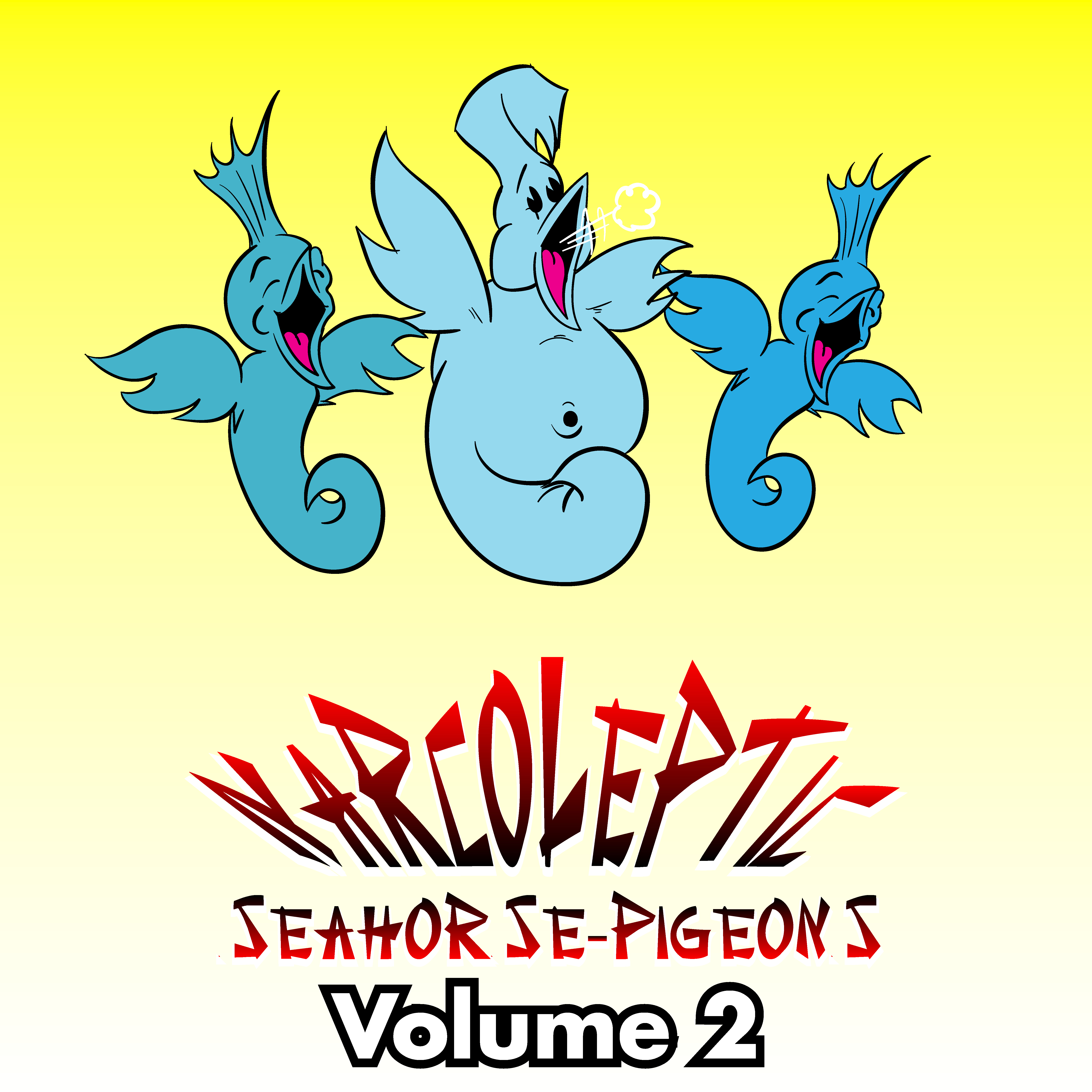 Narcoleptic Seahorse Pigeons: Volume 2