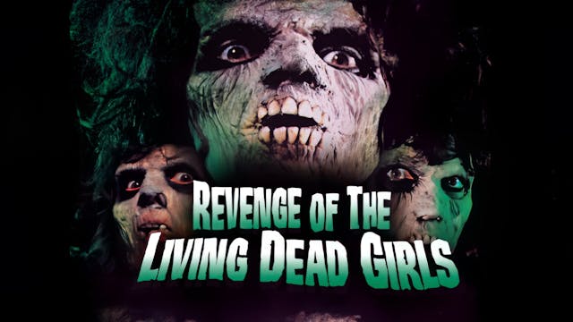 The Revenge of the Living Dead Girls