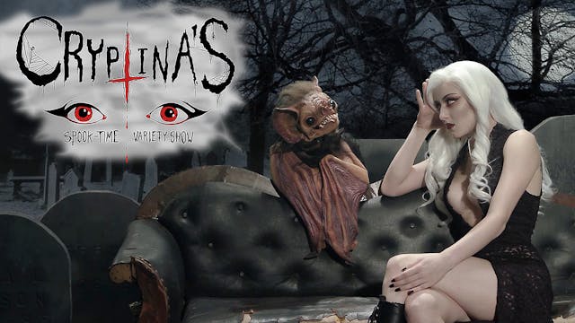 Cryptina's Spook-Time Variety Show