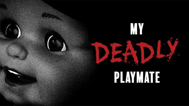 My Deadly Playmate