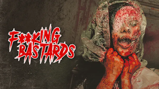 F**king Bastards (Jodidos kabrones)