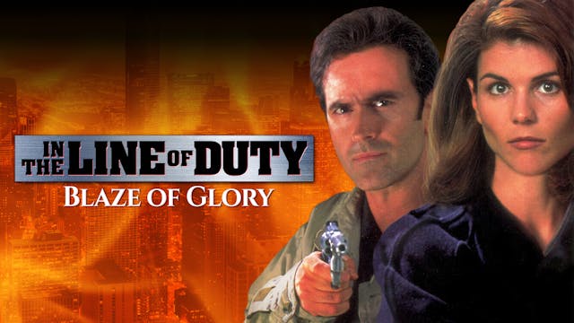 In The Line Of Duty : Blaze Of Glory