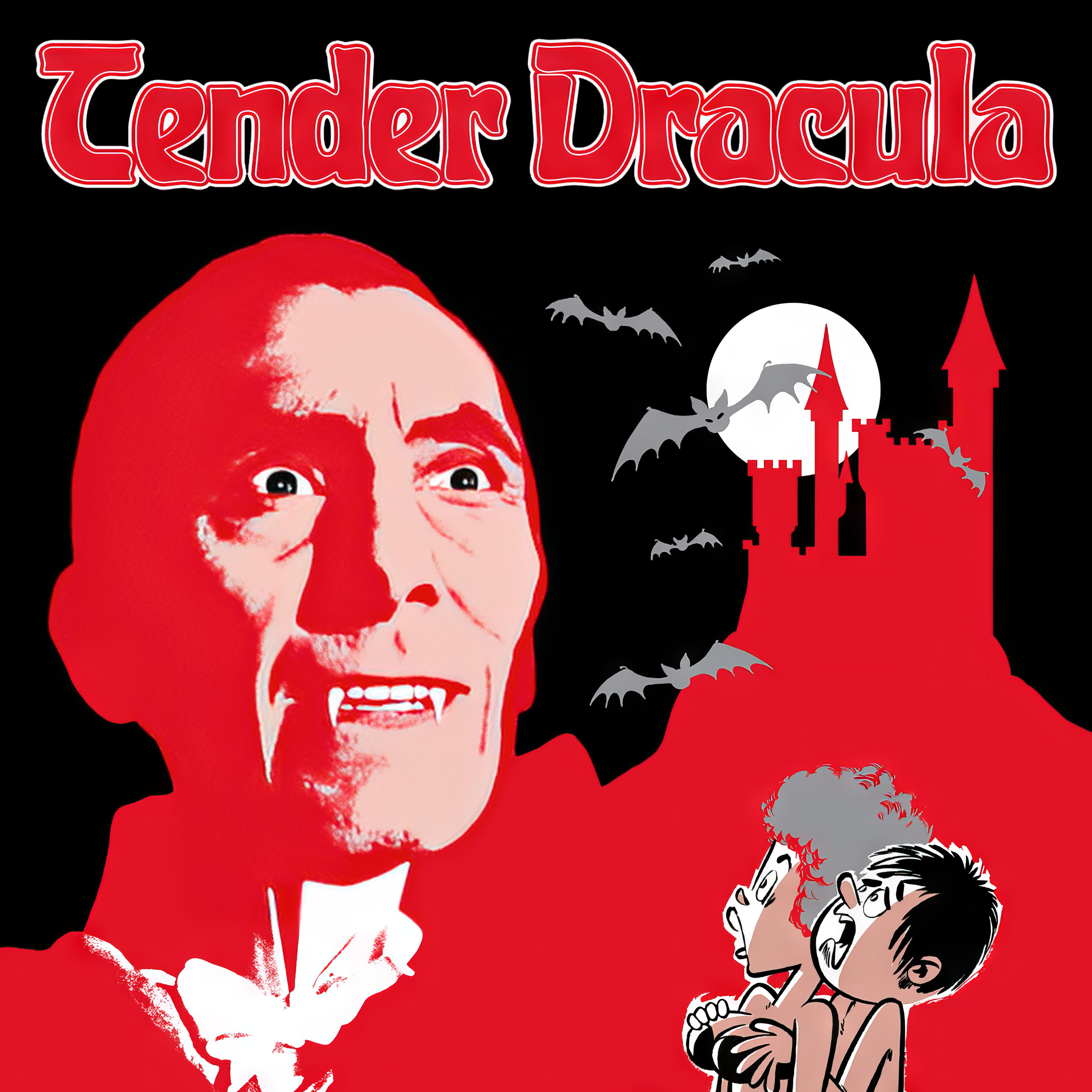 Tender Dracula (The Big Scare)