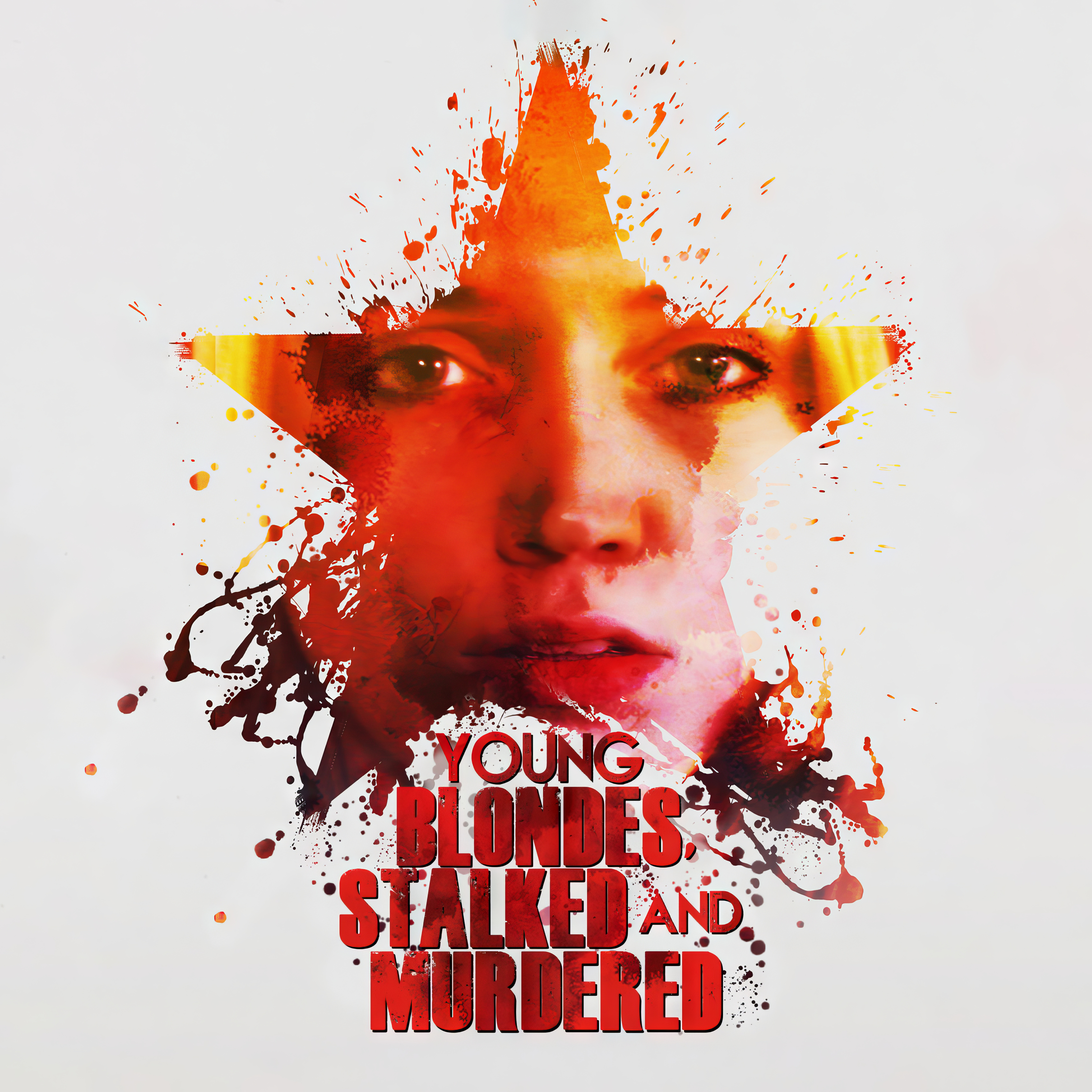 Young Blondes Stalked And Murdered
