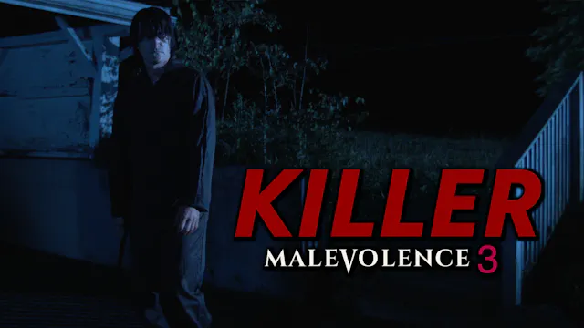 KILLER: Malevolence 3