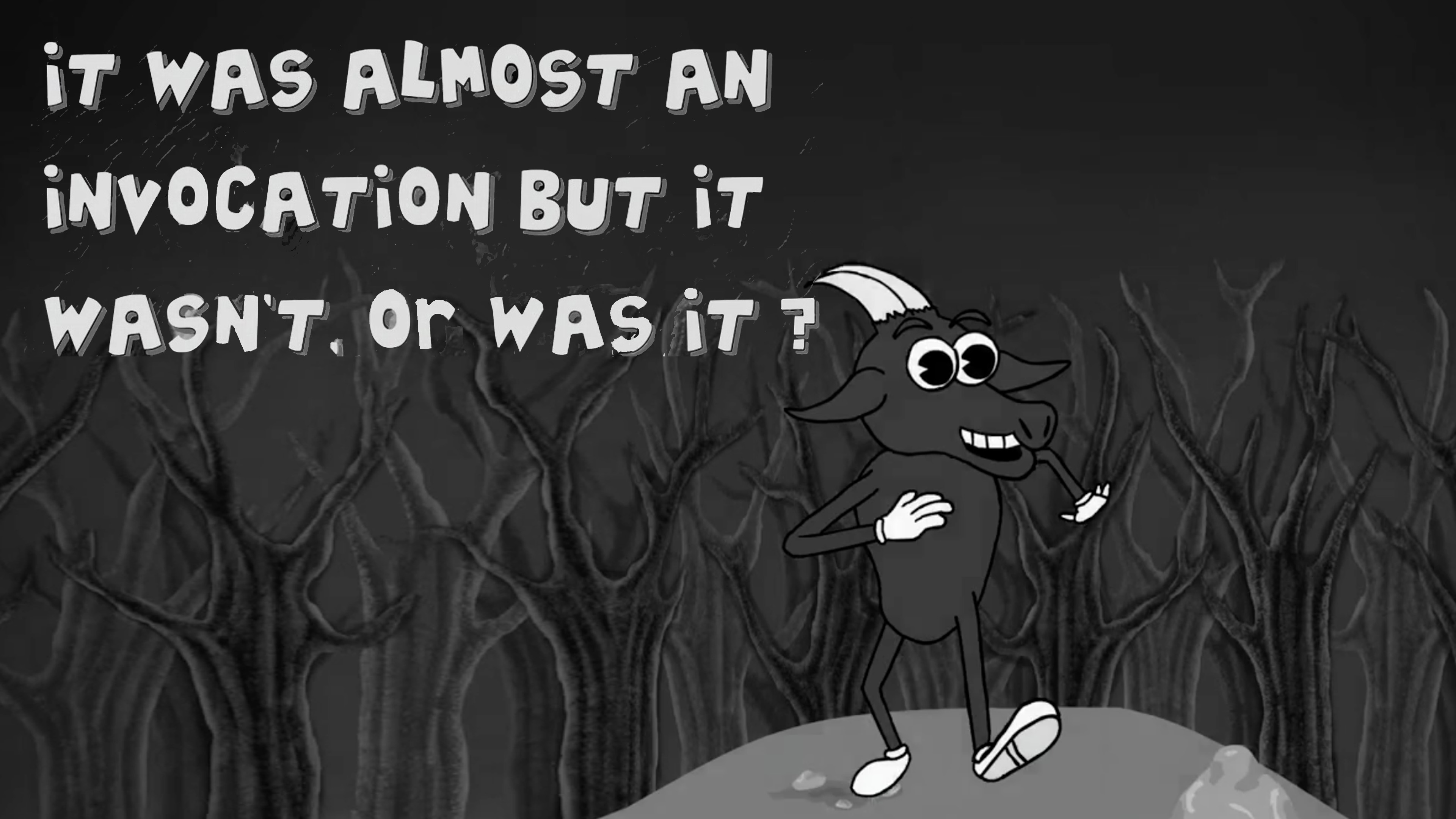 It Was Almost An Invocation But It Wasn't Or Was It?