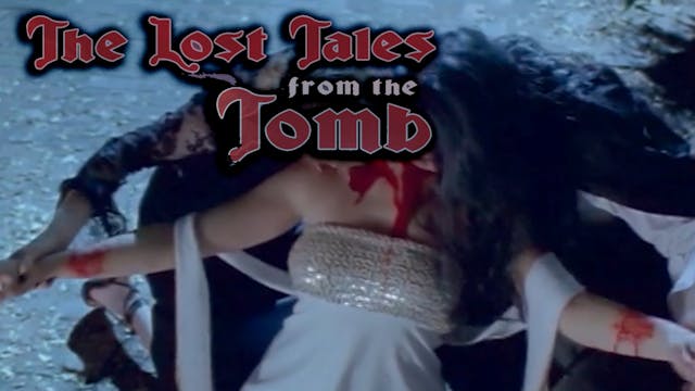 The Lost Tales from the Tomb