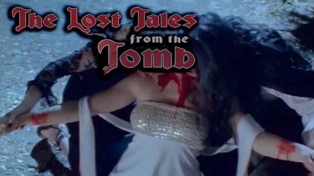 The Lost Tales from the Tomb