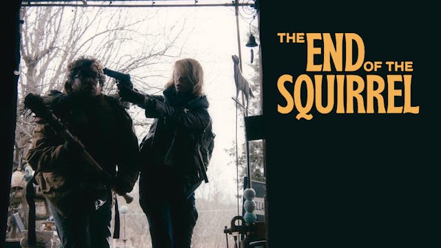 The End of The Squirrel