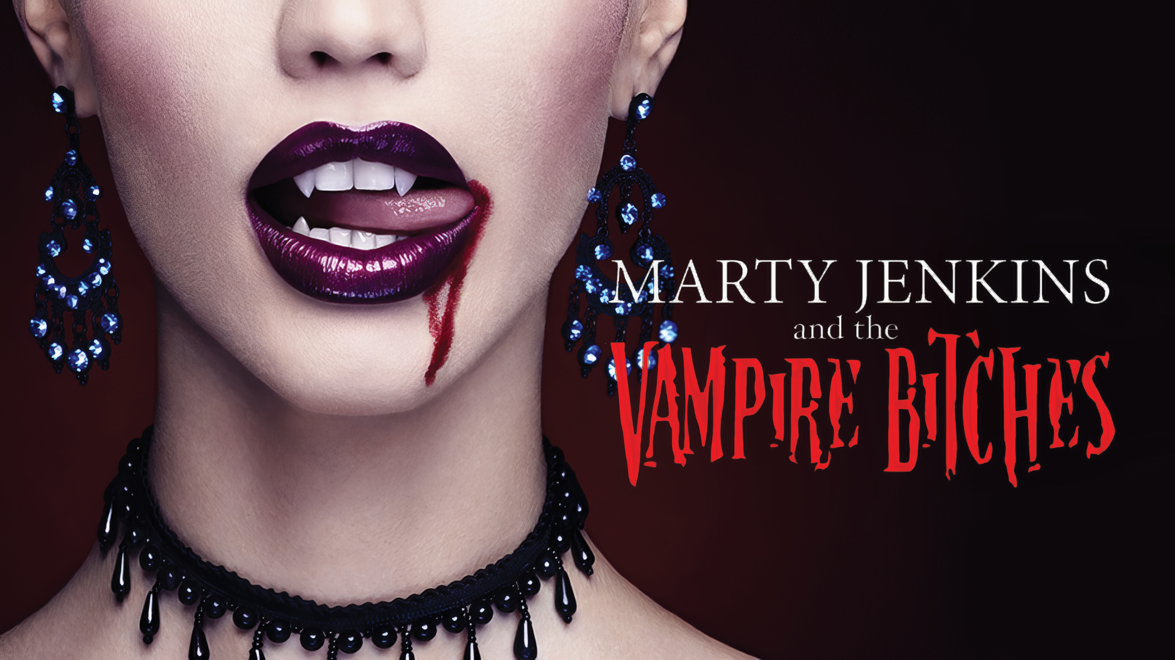 Marty Jenkins and the Vampire Bitches