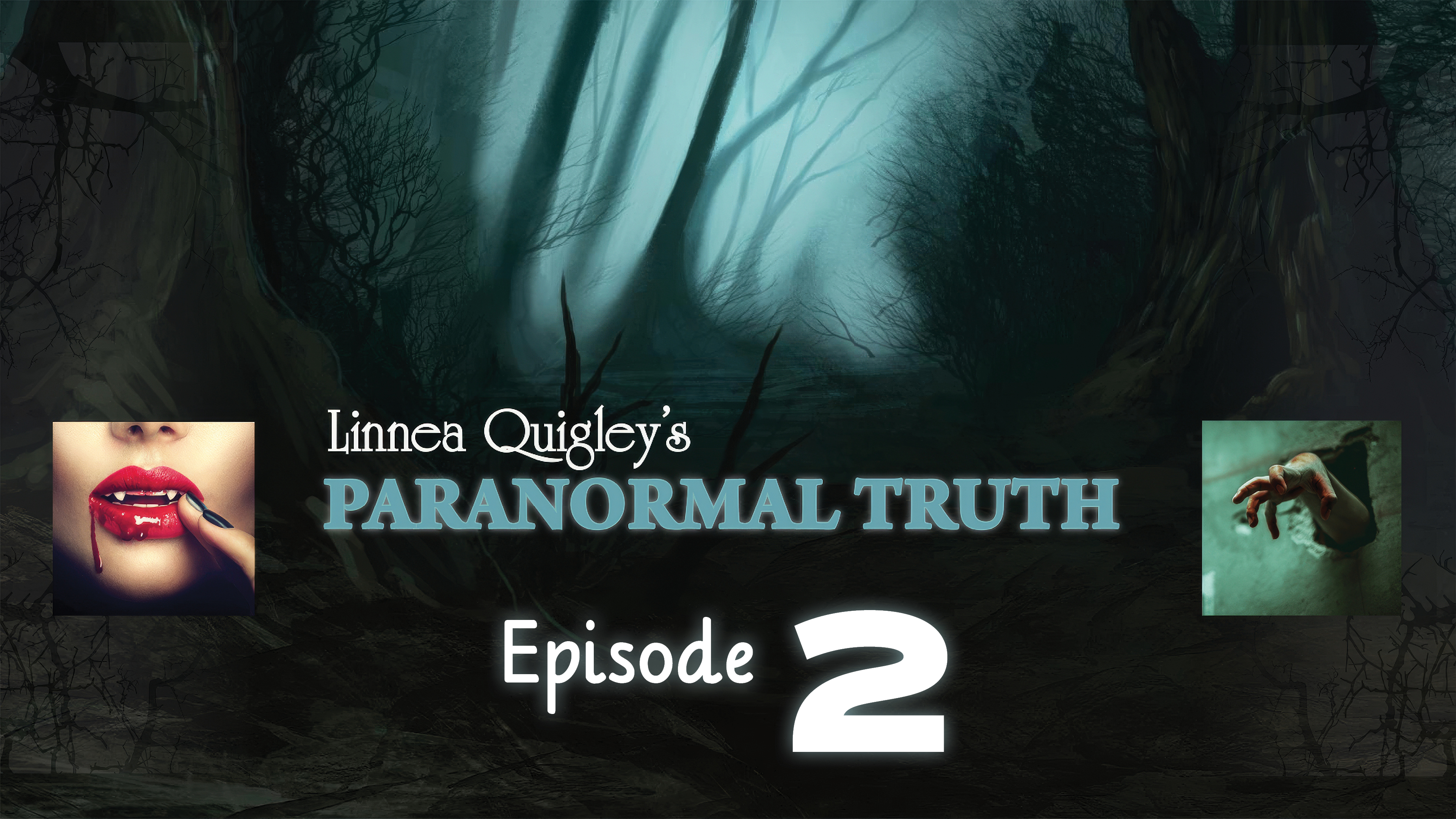 Linnea Quigley Paranormal Truth Episode 2