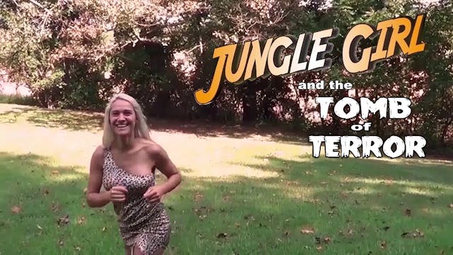 Jungle Girl And The Tomb Of Terror!