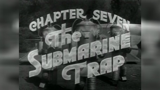 Episode 7: The Submarine Trap