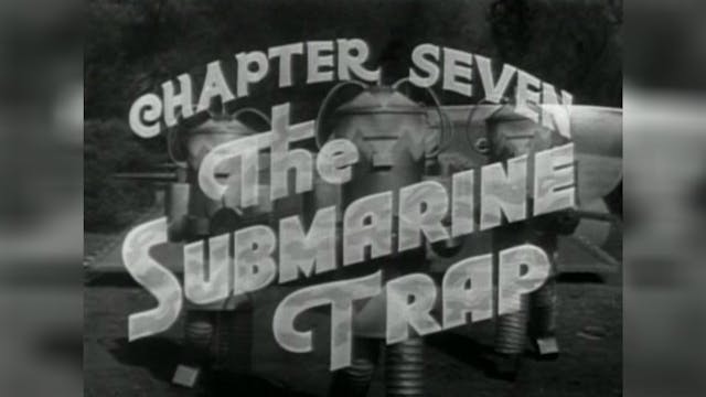 Undersea Kingdom - Episode 7: The Sub...