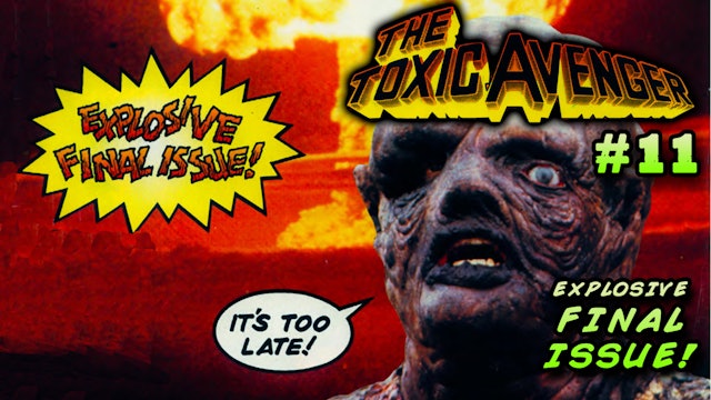 THE TOXIC AVENGER ISSUE #11