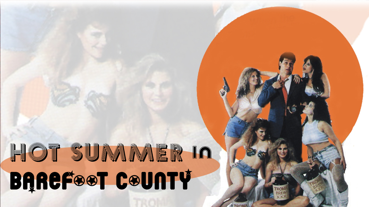 Hot Summer In Barefoot County