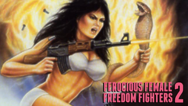 Ferocious Female Freedom Fighters 2