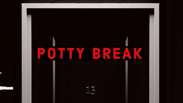 Potty Break