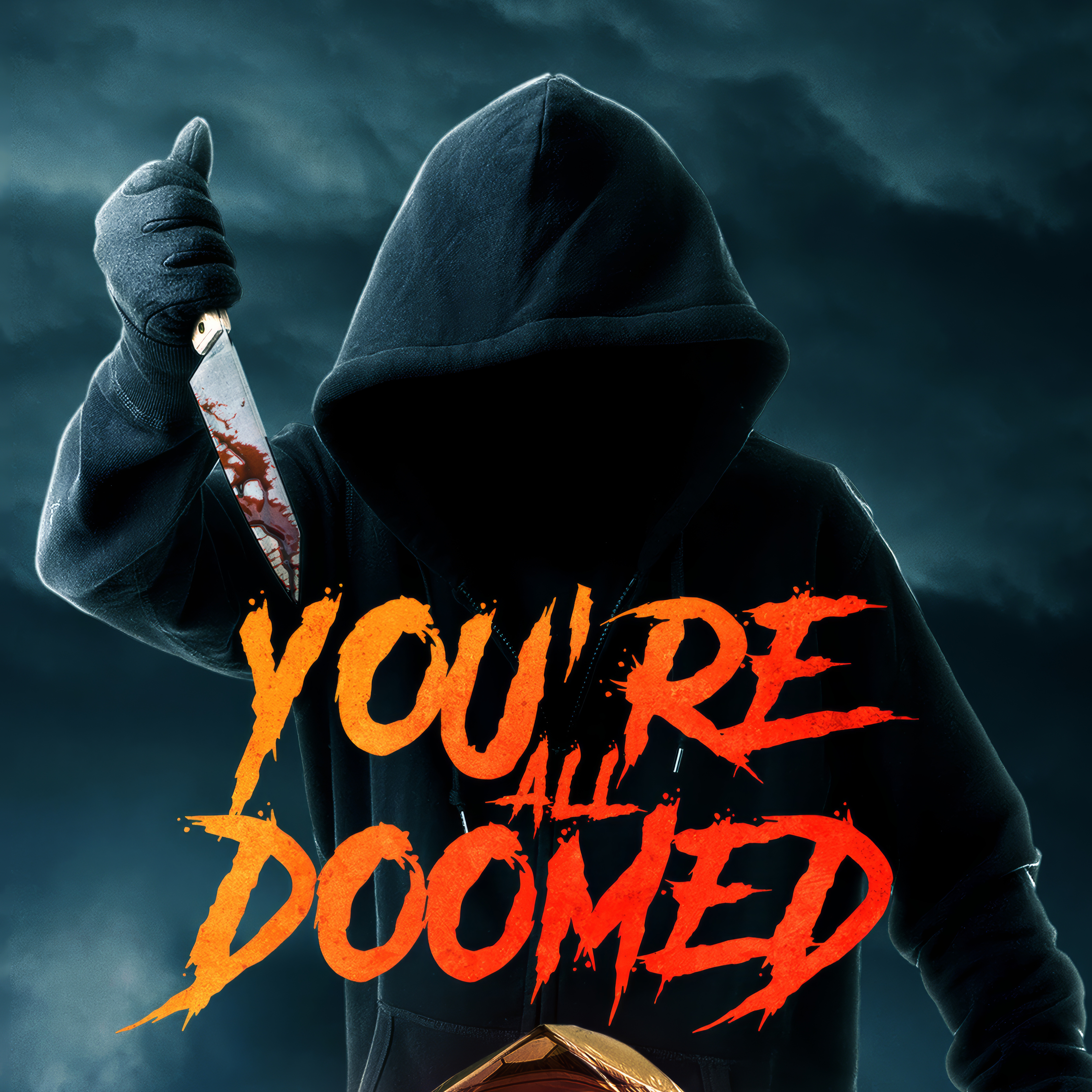 You're All Doomed