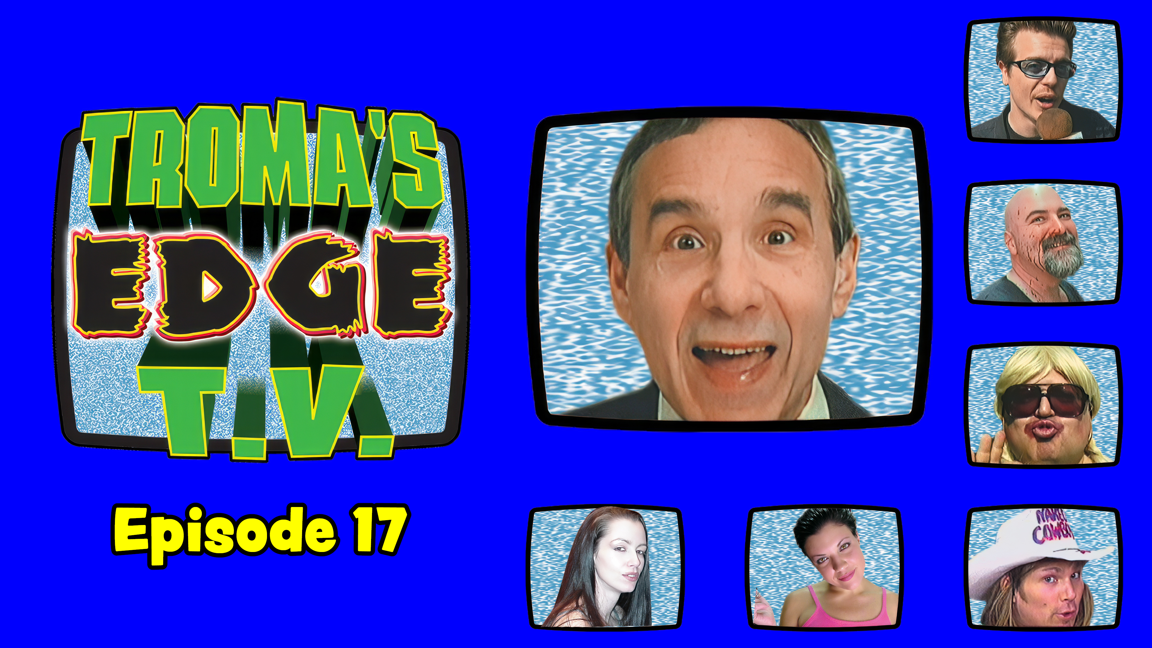 Troma's Edge TV  Episode 17