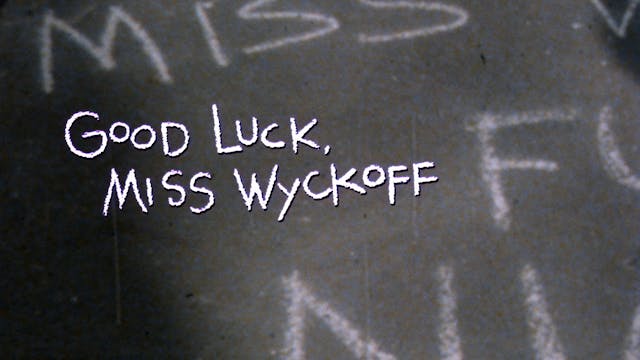 Good Luck, Miss Wyckoff