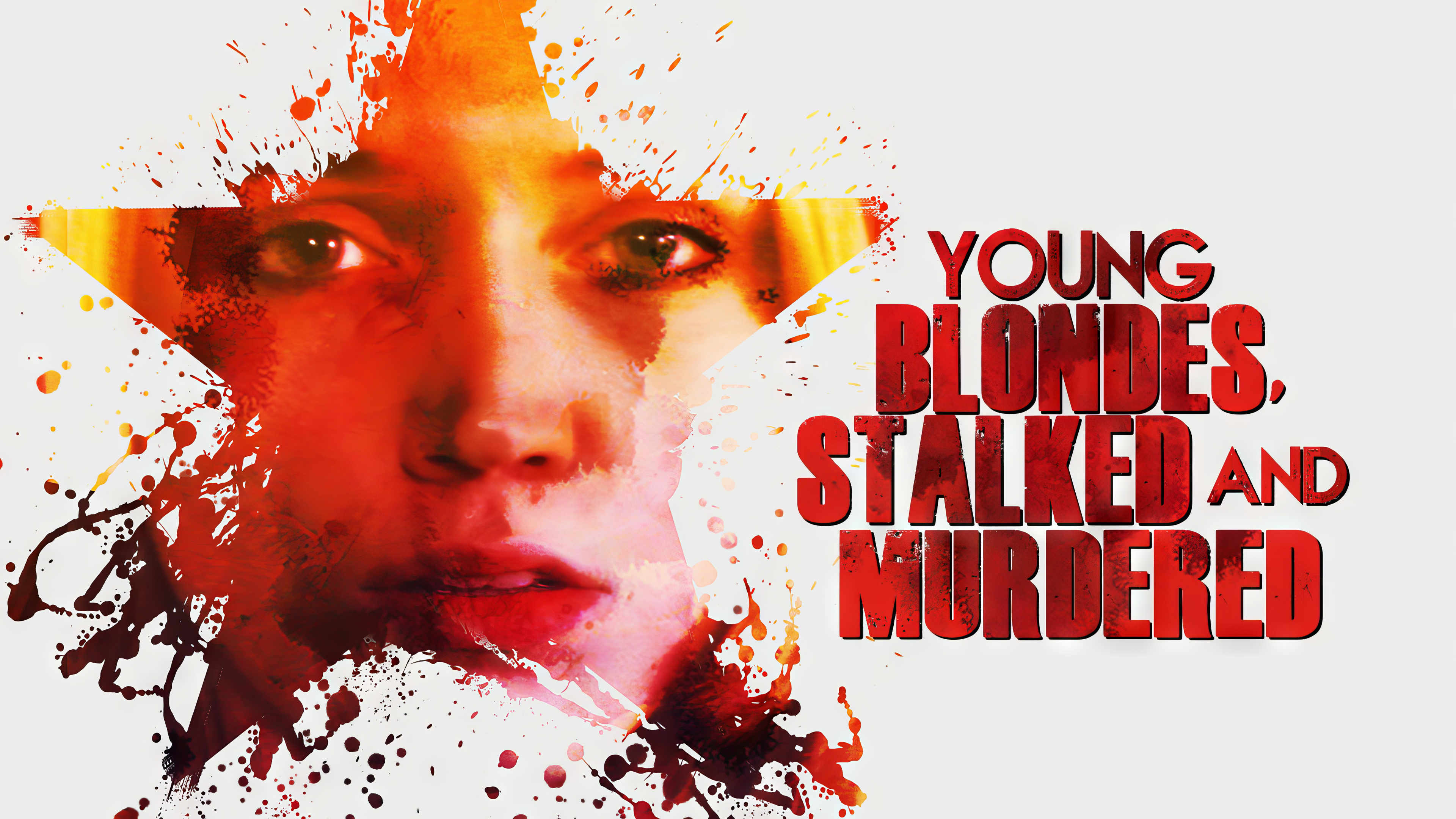 Young Blondes Stalked And Murdered