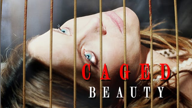 Caged Beauty