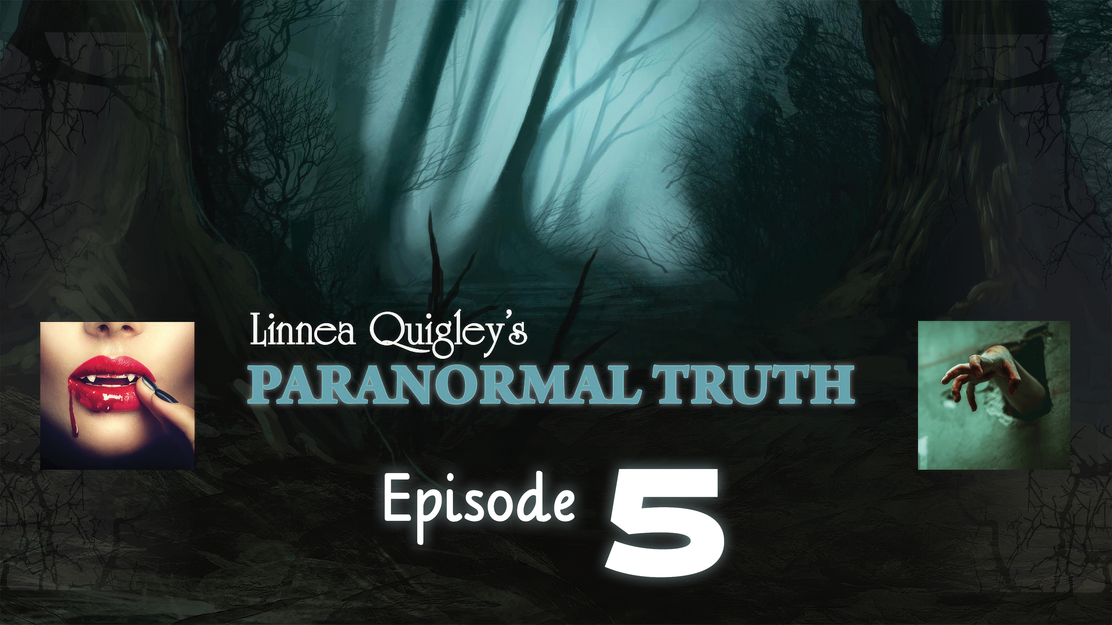 Linnea Quigley Paranormal Truth Episode 5