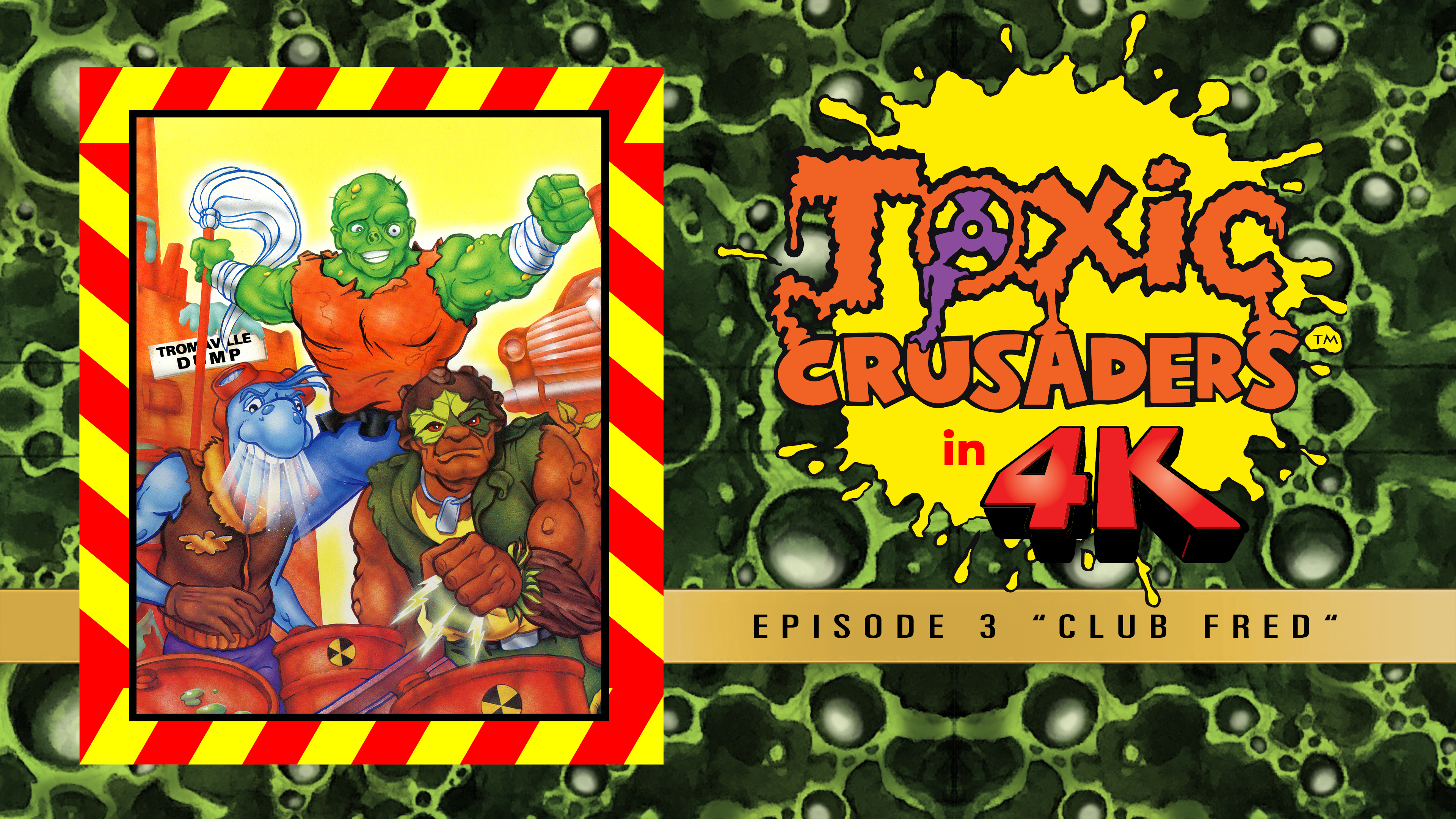 Toxic Crusaders - Episode 3 - Club Fred (4K/UHD) - Troma NOW