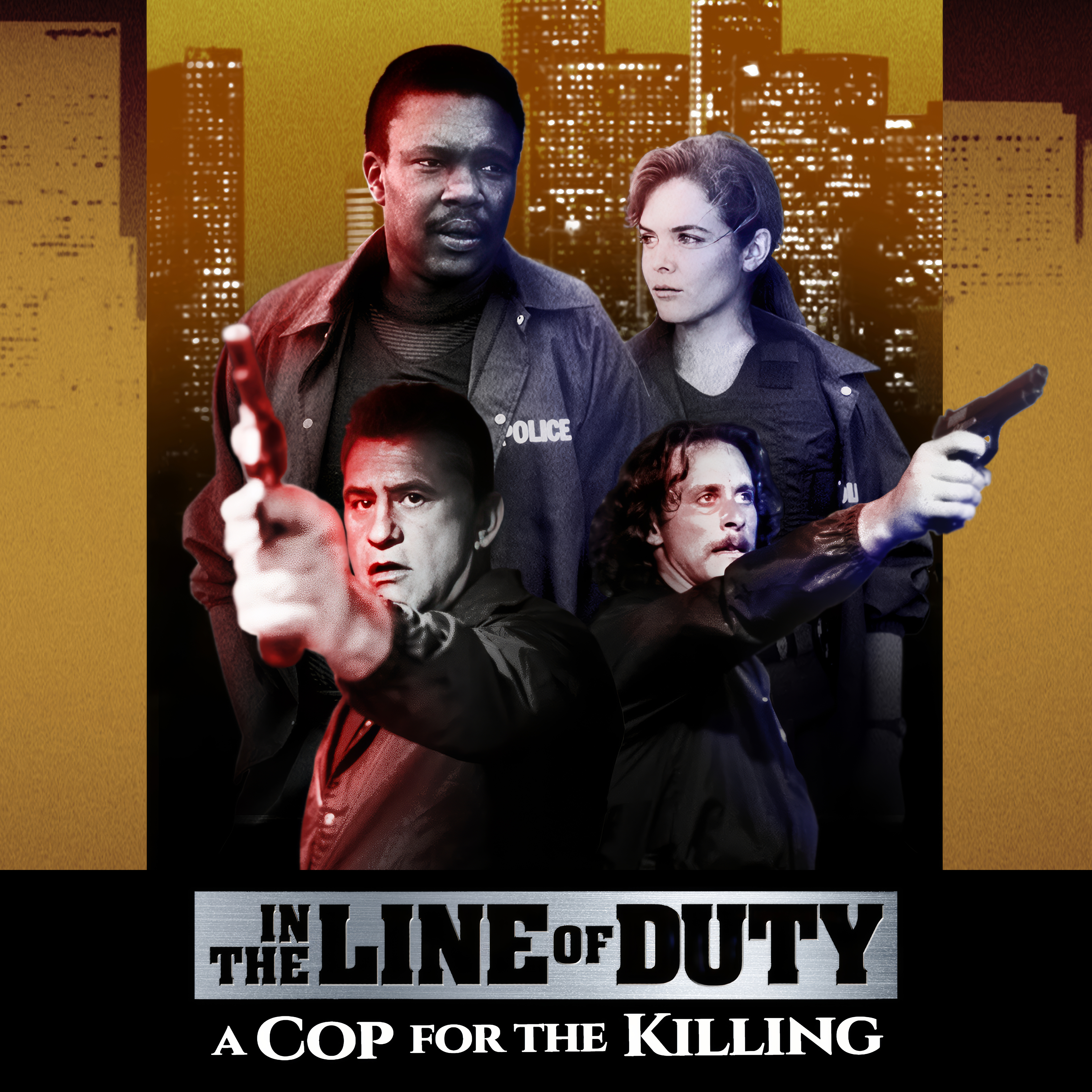 In the Line of Duty: A Cop for the Killing