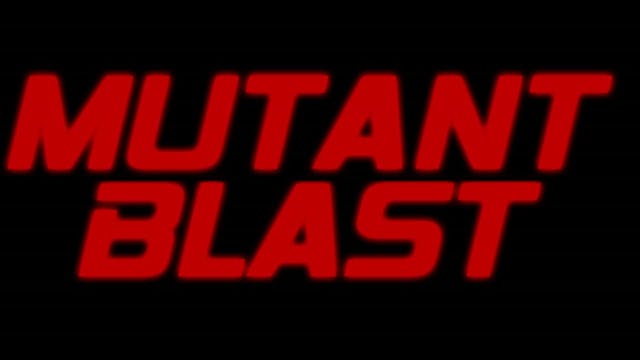 Mutant Blast - Trailer