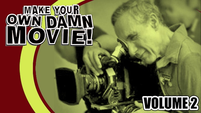 Make Your Own Damn Movie! Volume 2