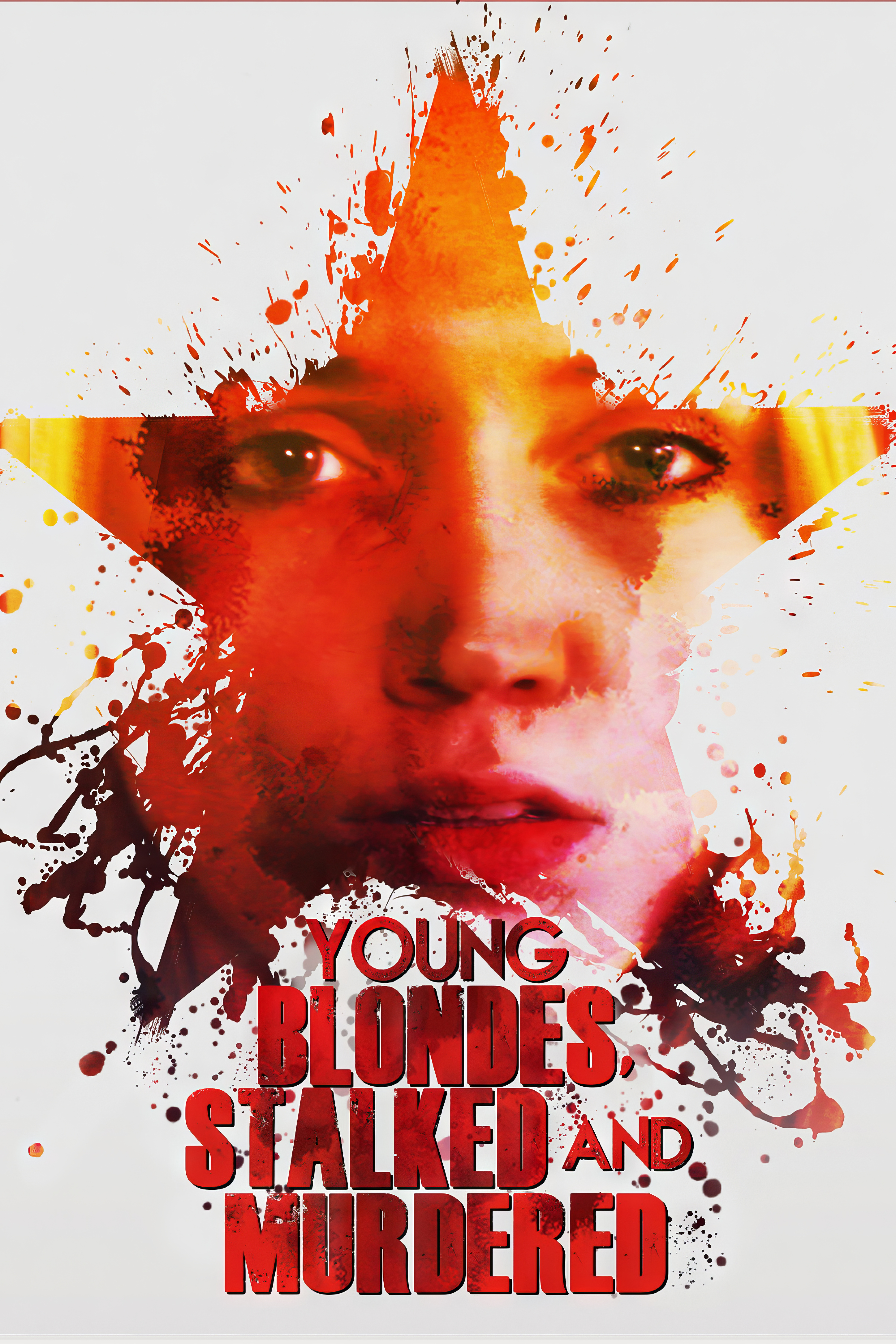 Young Blondes Stalked And Murdered