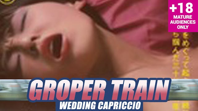 Groper Train: Wedding Capriccio