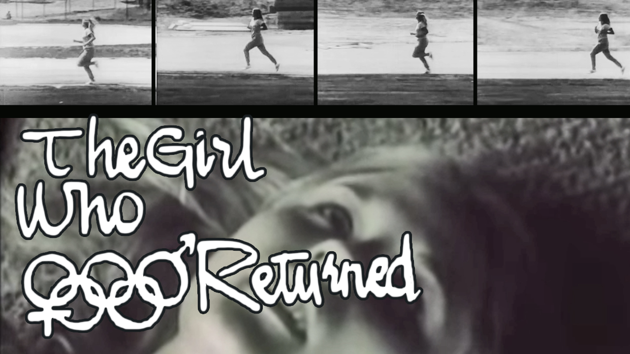 The Girl Who Returned
