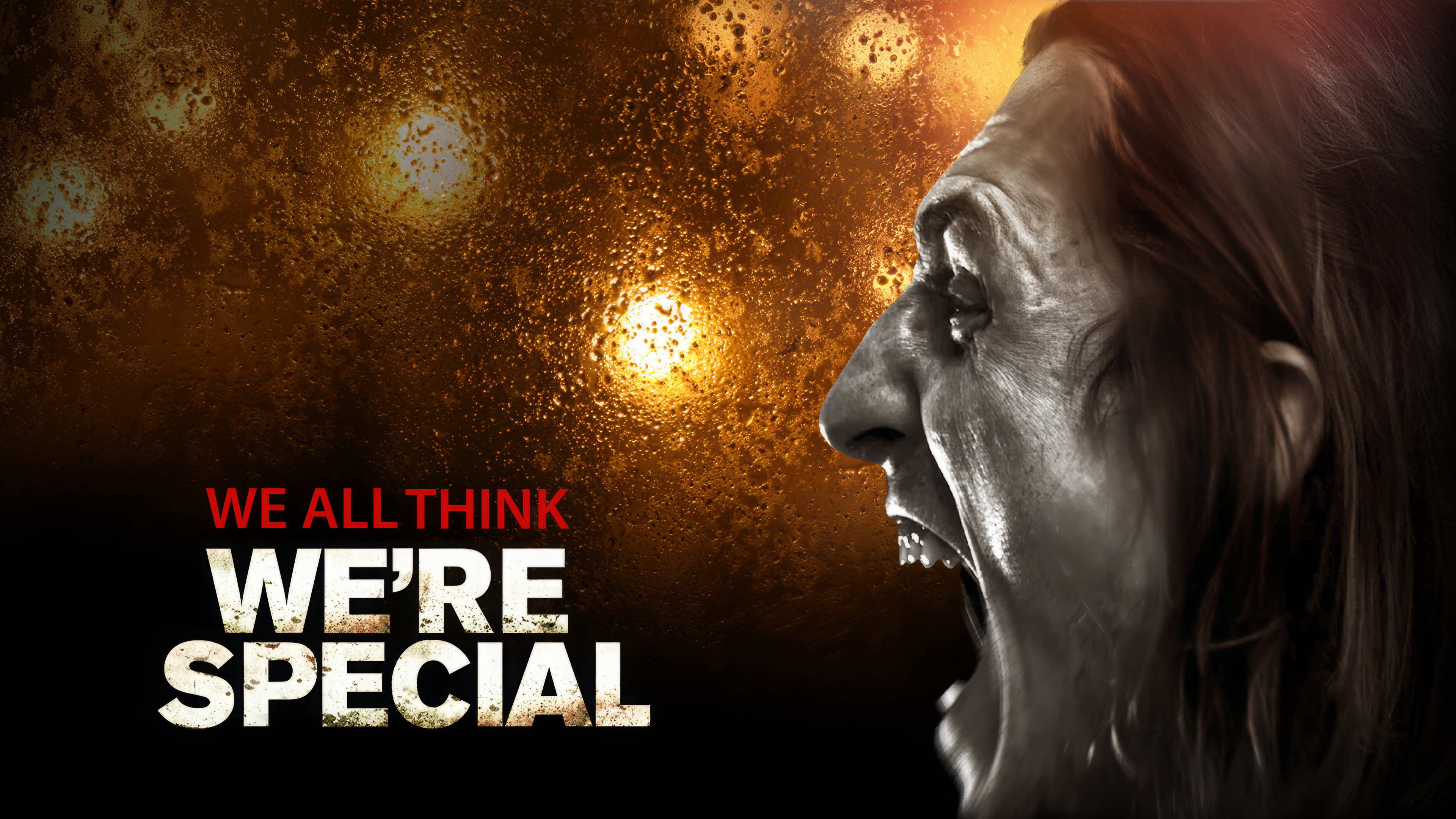 We All Think We're Special