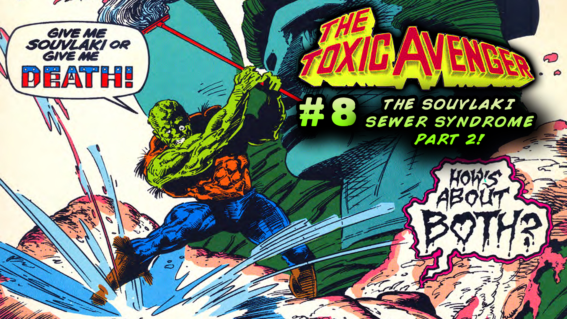THE TOXIC AVENGER ISSUE #8