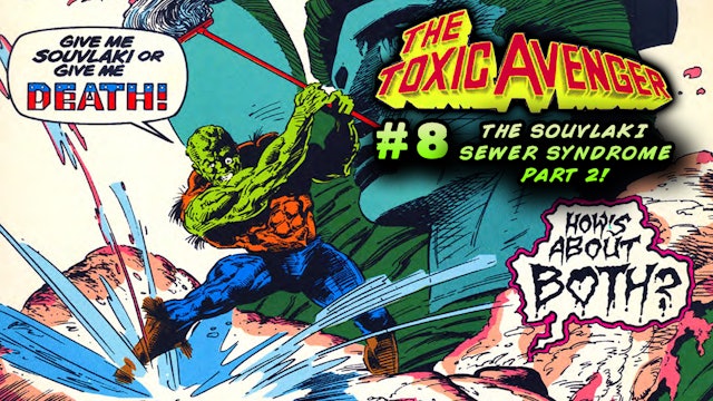 THE TOXIC AVENGER ISSUE #8