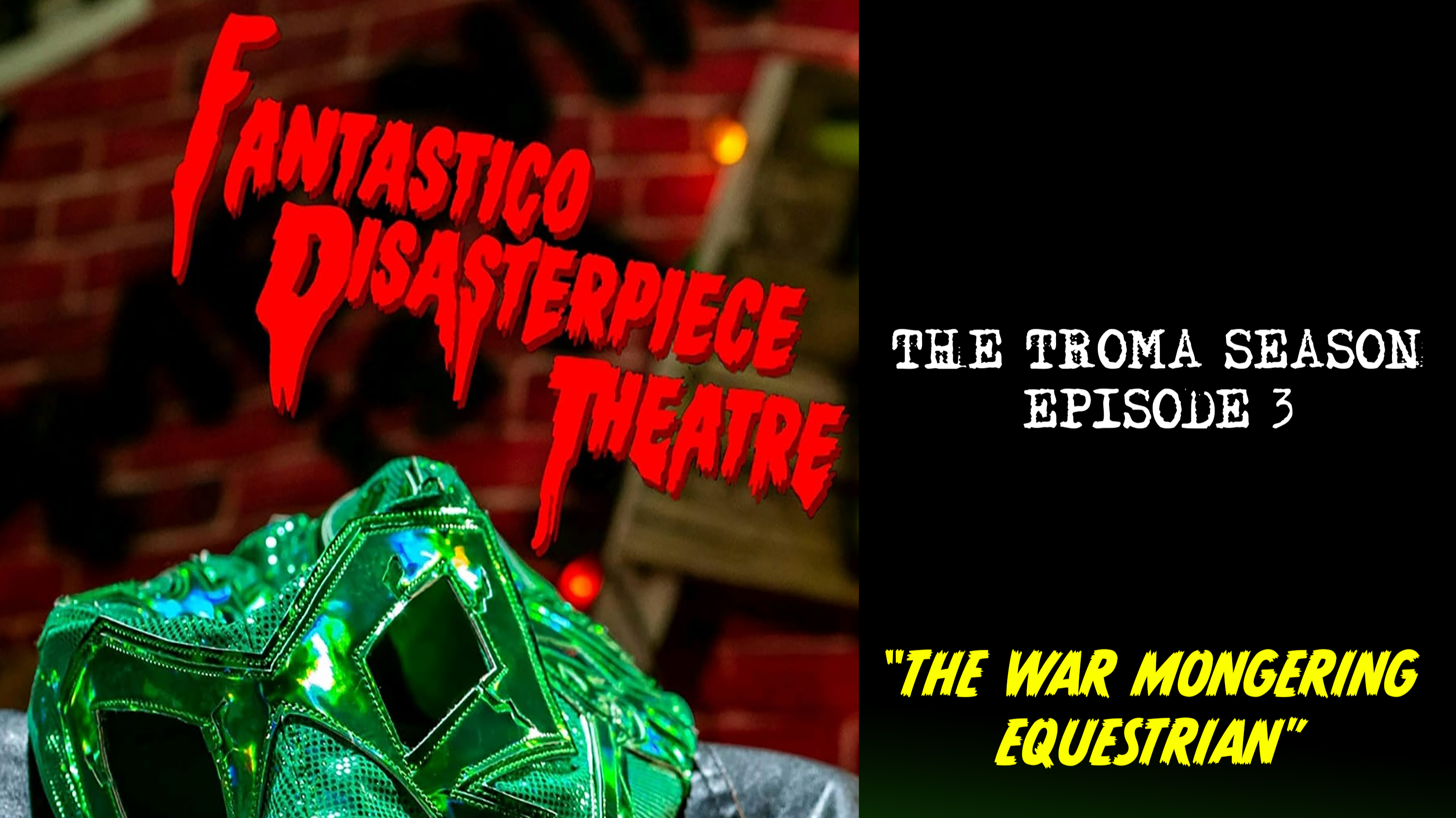 Fantastico Disasterpiece Theatre Episode 3: War Mongering Equestrian
