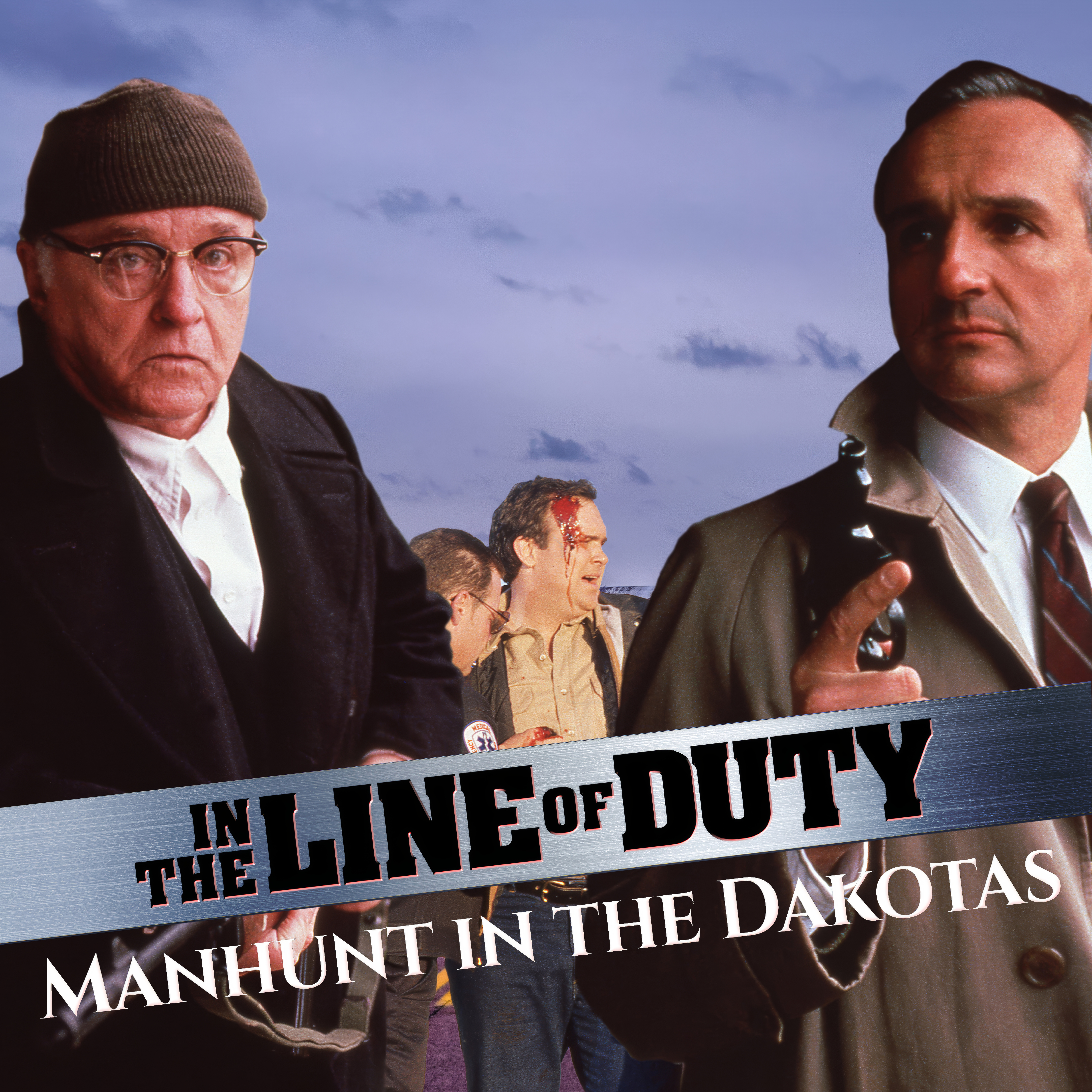 In the Line of Duty: Manhunt in the Dakotas