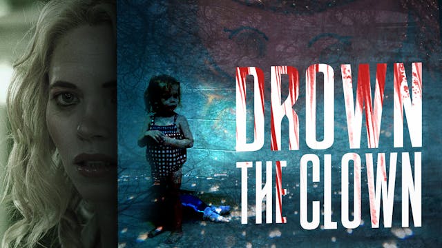 Drown The Clown