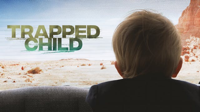 Trapped Child