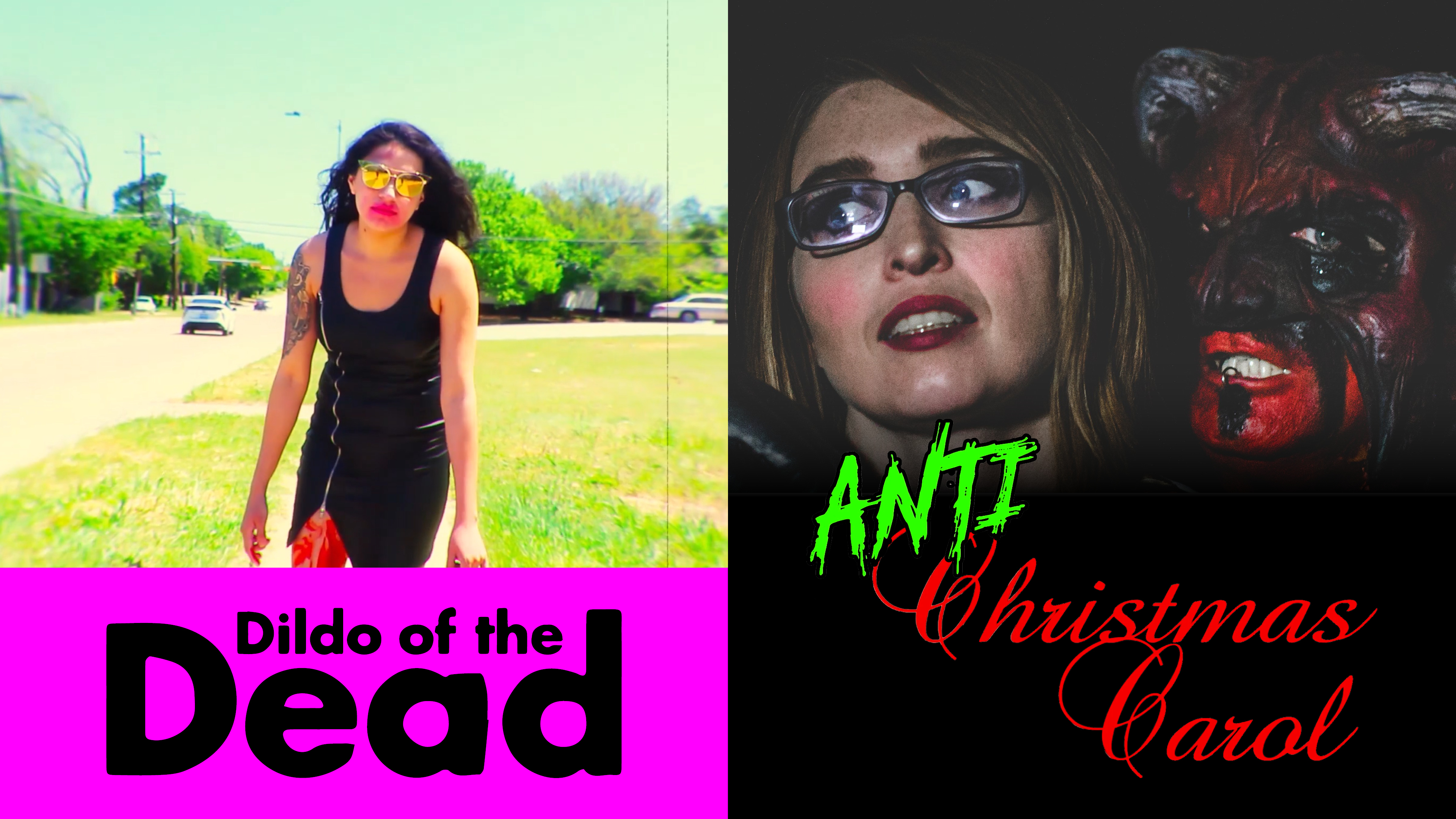 Dildo Of The Dead / Anti Christmas Carol Double Feature!