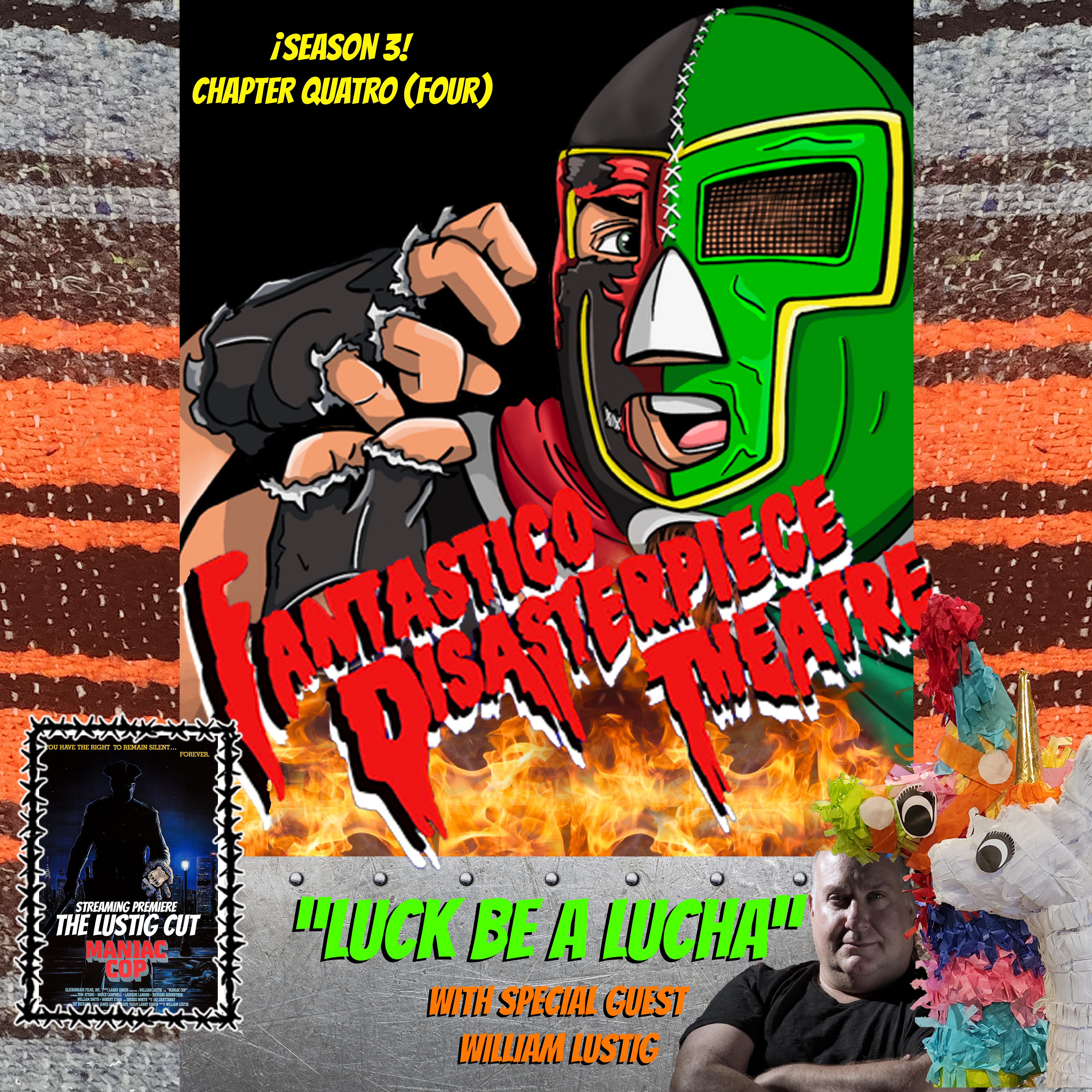 Fantastico Disasterpiece Theatre: Luck Be A Lucha